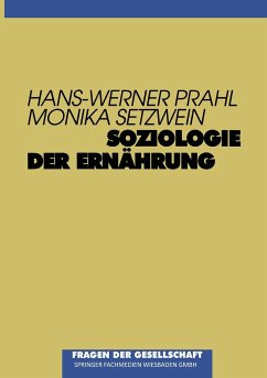 Soziologie der Ernährung - Prahl, Hans-Werner;Setzwein, Monika