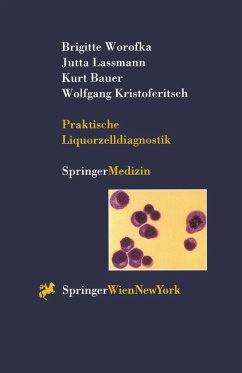 Praktische Liquorzelldiagnostik - Worofka, Brigitte;Lassmann, Jutta;Bauer, Kurt
