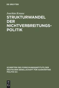 Strukturwandel der Nichtverbreitungspolitik - Krause, Joachim