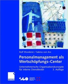 Personalmanagement als Wertschöpfungs-Center - Wunderer, Rolf;Arx, Sabina von