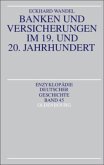 Banken und Versicherungen im 19. und 20. Jahrhundert