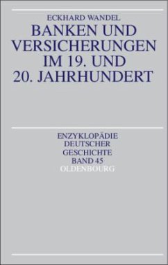 Banken und Versicherungen im 19. und 20. Jahrhundert - Wandel, Eckhard