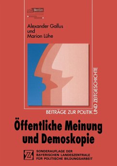 Öffentliche Meinung und Demoskopie - Gallus, Alexander;Lühe, Marion