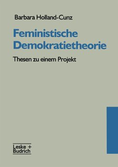 Feministische Demokratietheorie - Holland-Cunz, Barbara