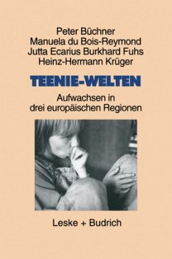 Teenie-Welten - Büchner, Peter; Du Bois-Reymond, Manuela; Ecarius, Jutta; Fuhs, Burkhard