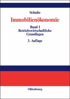 Immobilienökonomie. Band I: - Schulte, Karl-Werner (Hrsg.)