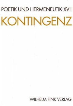 Kontingenz / Poetik und Hermeneutik Bd.17 - Graevenitz, Gerhard von (ed.) / Marquard, Odo / Christen, Matthias