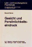 Gesicht und Persönlichkeitseindruck Gesicht und Persönlichkeitseindruck