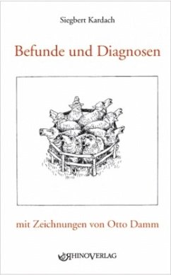 Befunde und Diagnosen, Fehldiagnosen inbegriffen - Kardach, Siegbert