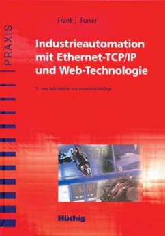 Industrieautomation mit Ethernet-TCP/IP und Web-Technologie - Furrer, Frank J.