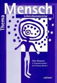 Thema: Mensch - Lehrerkommentar / Thema Mensch