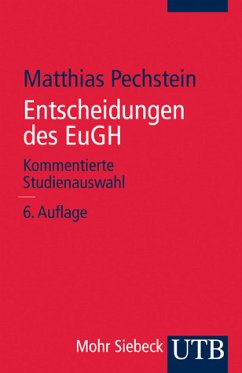 Entscheidungen des EuGH - Pechstein, Matthias (Hrsg.)