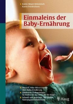 Einmaleins der Baby-Ernährung - Meyer-Rebentisch, Karen; Friedrichsen, Karen