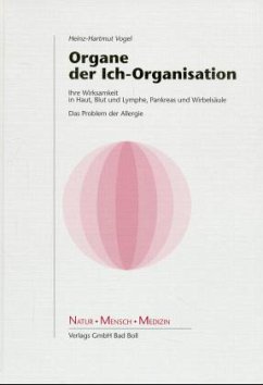 Organe der Ich-Organisation - Vogel, Heinz-Hartmut