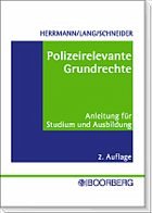 Polizeirelevante Grundrechte - Herrmann, Ronald / Lang, Gerd / Schneider, Andreas