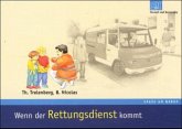 Wenn der Rettungsdienst kommt