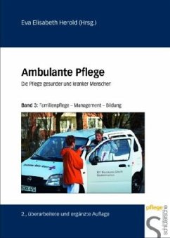 Ambulante Pflege. Die Pflege gesunder und kranker Menschen / Ambulante Pflege 3 - Brunen, Helgard;Herold, Eva E