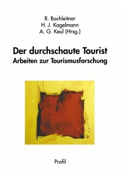 Der durchschaute Tourist - Bachleitner, Reinhard; Kagelamnn, H. J.; Keul, A. G.