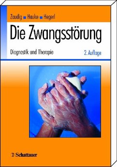 Die Zwangsstörung - Hrsg. v. Michael Zaudig, Walter Hauke u. Ulrich Hegerl