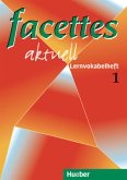 Lernvokabelheft / Facettes aktuell 1