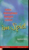 Fühlen, Wahrnehmen, Bewegen, Denken im Spiel