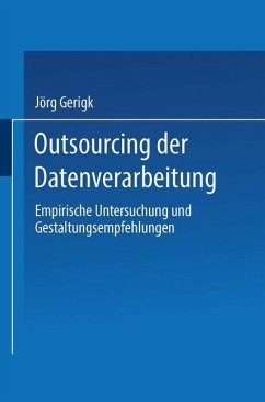 Outsourcing der Datenverarbeitung - Gerigk, Jörg