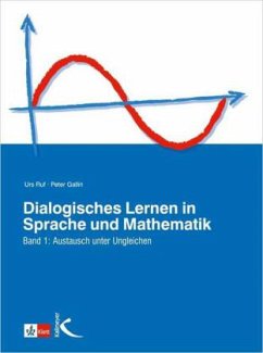 Austausch unter Ungleichen / Dialogisches Lernen in Sprache und Mathematik 1 - Ruf, Urs;Gallin, Peter