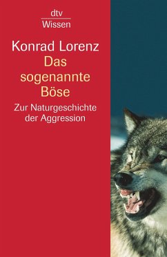 Das sogenannte Böse - Lorenz, Konrad