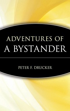 Adventures of a Bystander - Drucker, Peter F.