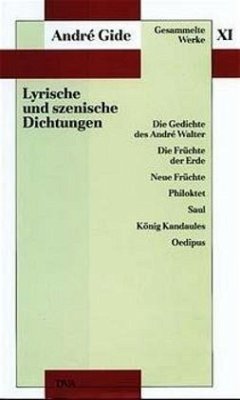 Lyrische und szenische Dichtungen / Gesammelte Werke, 12 Bde. Bd.11 - Gide, André