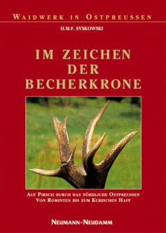 Im Zeichen der Becherkrone - Syskowski, Hans M. F.