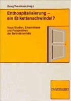 Enthospitalisierung, ein Etikettenschwindel? - Theunissen, Georg (Hrsg.)