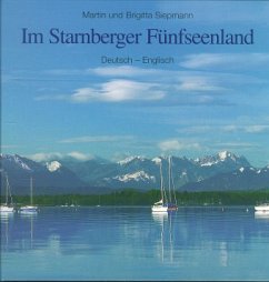 Im Starnberger Fünfseenland - Siepmann, Martin; Siepmann, Brigitta