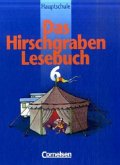 6. Jahrgangsstufe / Das Hirschgraben Lesebuch, Ausgabe Hauptschule Bayern und Baden-Württemberg, neue Rechtschreibung