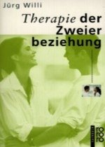 Therapie der Zweierbeziehung - Willi, Jürg