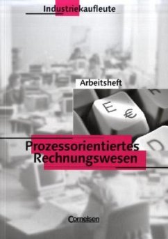 Prozessorientiertes Rechnungswesen, Arbeitsheft - Bergen, Hans-Peter von den;Steffes-Iai, Alfons