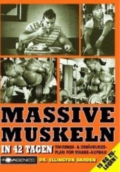 Massive Muskeln in 42 Tagen - Darden, Ellington