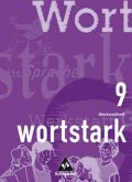 9. Klasse, Werkstattheft / Wortstark, Bisherige Ausgabe