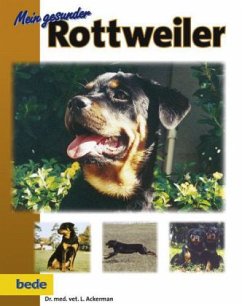 Mein gesunder Rottweiler - Ackerman, Lowell