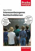 Interessenbezogenes Rechtschreiblernen