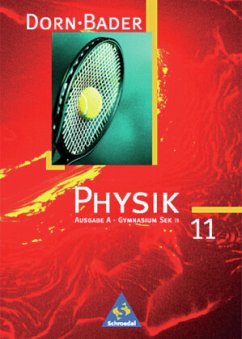 Cover Klasse 11, Ausgabe A / Dorn-Bader Physik, Gymnasium Sek. II