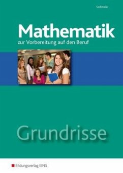 Grundrisse Mathematik zur Vorbereitung auf den Beruf, mit CD-ROM und BuchPlusWeb - Sedlmeier, Karl-Martin