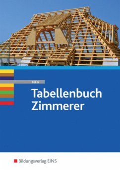 Tabellenbuch für Zimmerer - Bläsi, Walter