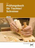 Prüfungsbuch für Tischler/Schreiner