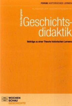Geschichtsdidaktik - Bergmann, Klaus