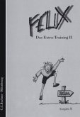 Das Extra-Training / Felix, Ausgabe B 2