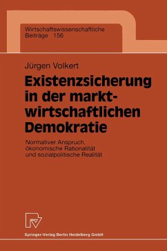 Existenzsicherung in der marktwirtschaftlichen Demokratie - Volkert, Jürgen