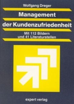 Management der Kundenzufriedenheit - Dreger, Wolfgang