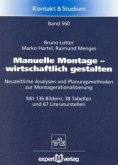 Manuelle Montage, wirtschaftlich gestalten