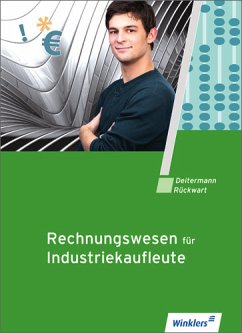 Deitermann, Rückwart, Rechnungswesen für Industriekaufleute / 6. Auflage 2007 - Schülerbuch - Deitermann, Manfred und Wolf-Dieter Rückwart